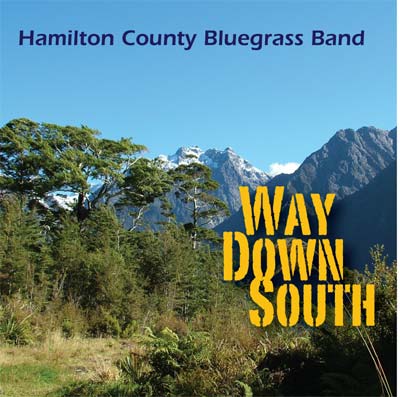 HAMILTON COUNTY BLUEGRASS BAND - Way Down South